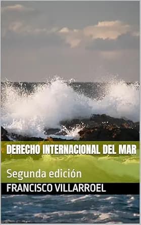 و دانلود نسخه کامل کتاب زبان اصلی Derecho Internacional del Mar: Segunda edición (Spanish Edition) | دانلود کتاب خارجی