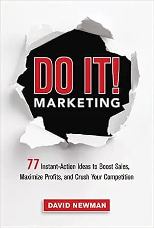 و دانلود نسخه کامل کتاب زبان اصلی Do It! Marketing: 77 Instant-Action Ideas to Boost Sales, Maximize Profits, and Crush Your Competition | دانلود کتاب خارجی