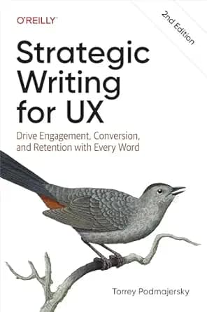 و دانلود نسخه کامل کتاب زبان اصلی Strategic Writing for UX: Drive Engagement, Conversion, and Retention with Every Word | دانلود کتاب خارجی