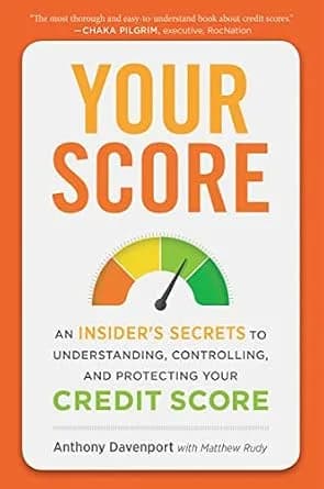 و دانلود نسخه کامل کتاب زبان اصلی Your Score: An Insider’s Secrets to Understanding, Controlling, and Protecting Your Credit Score | دانلود کتاب خارجی