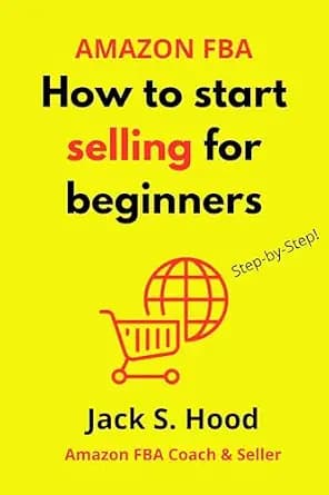 و دانلود نسخه کامل کتاب زبان اصلی AMAZON FBA. How to start selling for beginners: Complete step-by-step guide to sell on Amazon with Private Branding | Entrepreneurship | Success manual … (Online