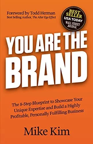 و دانلود نسخه کامل کتاب زبان اصلی You Are The Brand: The 8-Step Blueprint to Showcase Your Unique Expertise and Build a Highly Profitable, Personally Fulfilling Business Kindle Edition | دانلود ک