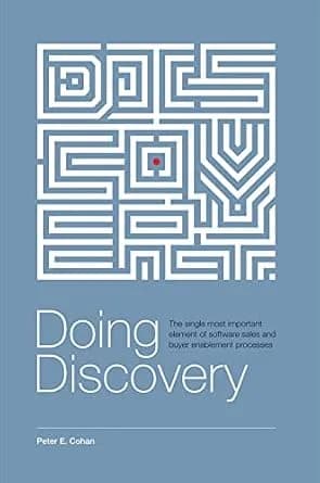 و دانلود نسخه کامل کتاب زبان اصلی Doing Discovery: The Single Most Important Element of Software Sales and Buyer Enablement Processes | دانلود کتاب خارجی