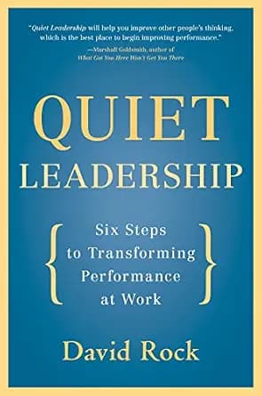 و دانلود نسخه کامل کتاب زبان اصلی Quiet Leadership: Six Steps to Transforming Performance at Work – A Practical Neuroscience Guide for Managers and Executives | دانلود کتاب خارجی — تصویر ۲