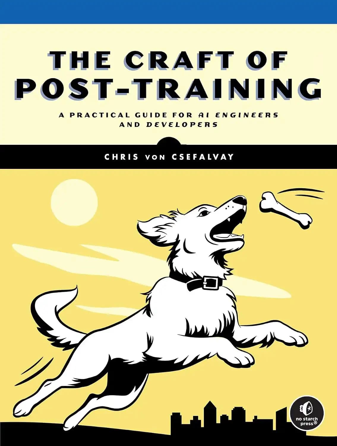 کتاب هنر پساآموزش (The Craft of Post-Training) نسخه انگلیسی PDF | کریس فون کِسفالوی