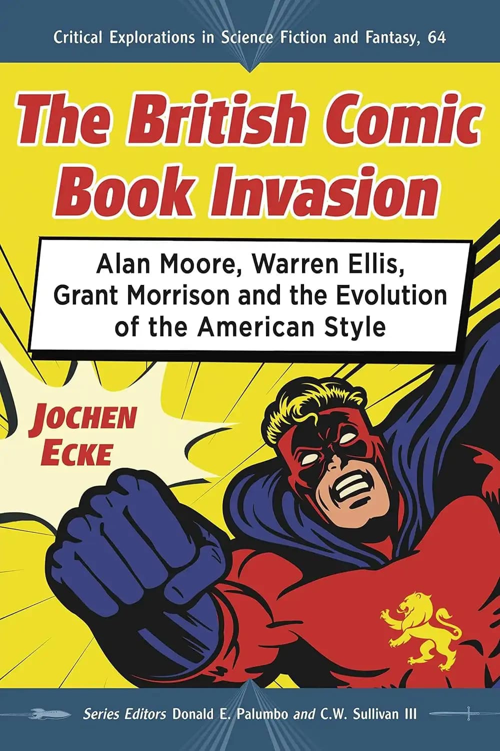 کتاب تهاجم کتابهای کمیک بریتانیایی (The British Comic Book Invasion) نسخه انگلیسی PDF | یوخن اکه
