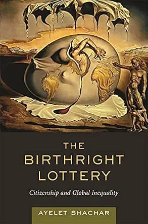 و دانلود نسخه کامل کتاب زبان اصلی The Birthright Lottery: Citizenship and Global Inequality | دانلود کتاب خارجی