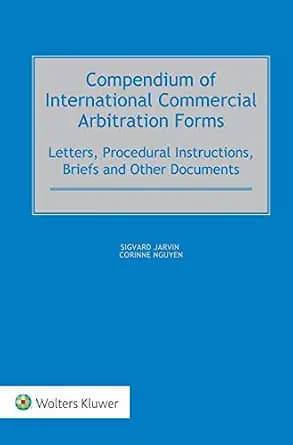 و دانلود نسخه کامل کتاب زبان اصلی Compendium of International Commercial Arbitration Forms | دانلود کتاب خارجی