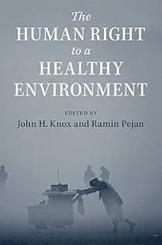 و دانلود نسخه کامل کتاب زبان اصلی The Human Right to a Healthy Environment | دانلود کتاب خارجی