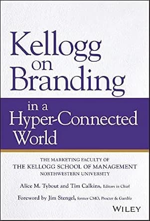و دانلود نسخه کامل کتاب زبان اصلی Kellogg on Branding in a Hyper-Connected World | دانلود کتاب خارجی