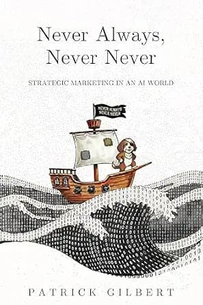 و دانلود نسخه کامل کتاب زبان اصلی Never Always, Never Never: Strategic Marketing in an AI World | دانلود کتاب خارجی