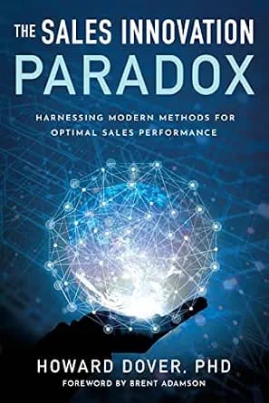 و دانلود نسخه کامل کتاب زبان اصلی The Sales Innovation Paradox: Harnessing Modern Methods for Optimal Sales Performance | دانلود کتاب خارجی