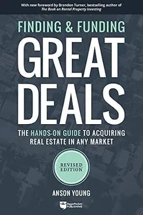 و دانلود نسخه کامل کتاب زبان اصلی Finding and Funding Great Deals: Revised Edition: The Hands-On Guide to Acquiring Real Estate in Any Market | دانلود کتاب خارجی