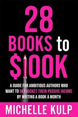 و دانلود نسخه کامل کتاب زبان اصلی 28 Books to $100K: A Guide for Ambitious Authors Who Want to Skyrocket Their Passive Income By Writing a Book a Month | دانلود کتاب خارجی