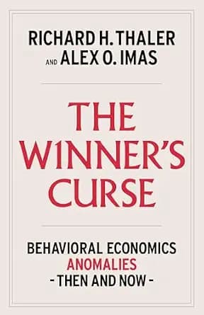 و دانلود نسخه کامل کتاب زبان اصلی The Winner’s Curse: Behavioral Economics Anomalies, Then and Now | دانلود کتاب خارجی