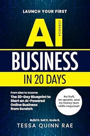 و دانلود نسخه کامل کتاب زبان اصلی Launch Your First AI Business in 20 Days: From Idea to Income: The 20-Day Blueprint to Start an AI-Powered Online Business from Scratch | دانلود کتاب خارجی
