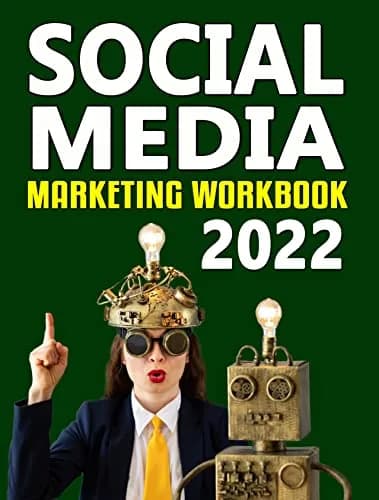 و دانلود نسخه کامل کتاب زبان اصلی Social Media Marketing Workbook: How to Use Social Media for Business (2022 Online Marketing) Kindle Edition | دانلود کتاب خارجی
