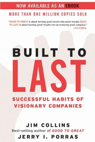 و دانلود نسخه کامل کتاب زبان اصلی Built to Last: Successful Habits of Visionary Companies (Good to Great Book 2) Kindle Edition | دانلود کتاب خارجی