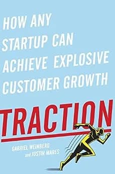 و دانلود نسخه کامل کتاب زبان اصلی Traction: How Any Startup Can Achieve Explosive Customer Growth | دانلود کتاب خارجی