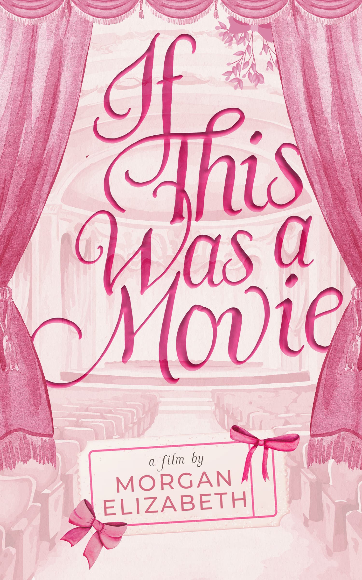 کتاب If This Was a Movie (اگر این یک فیلم بود) نسخه انگلیسی PDF | MORGAN ELIZABETH
