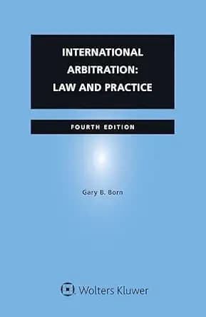 و دانلود نسخه کامل کتاب زبان اصلی International Arbitration: Law and Practice | دانلود کتاب خارجی