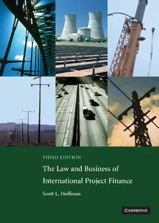 و دانلود نسخه کامل کتاب زبان اصلی The Law and Business of International Project Finance: A Resource for Governments, Sponsors, Lawyers, and Project Participants | دانلود کتاب خارجی