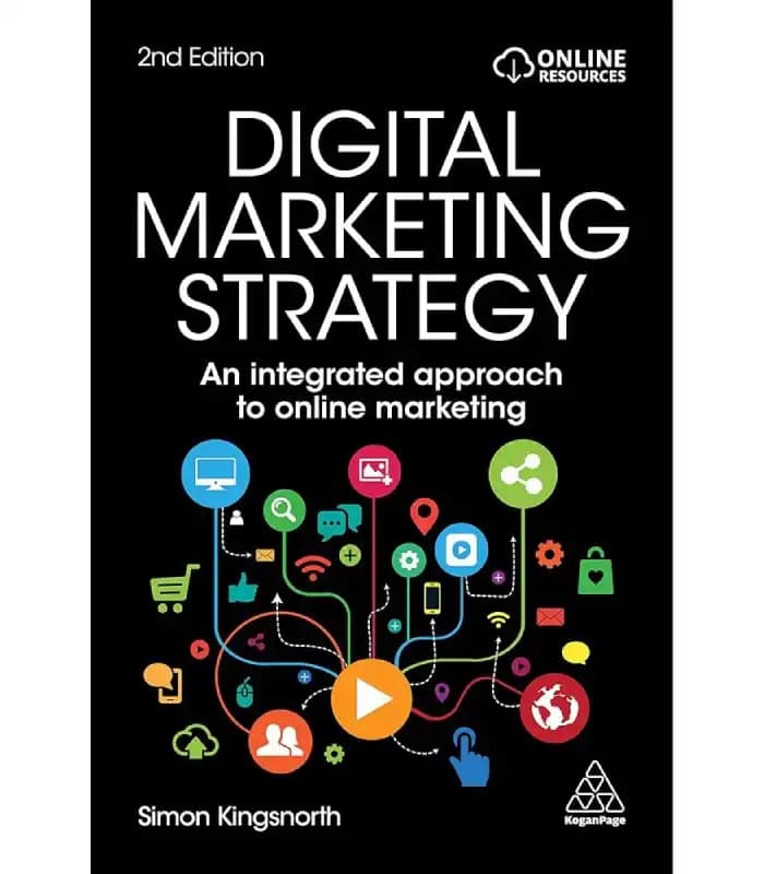 کتاب Digital Marketing Strategy (استراتژی بازاریابی دیجیتال) اثر سایمون کینگزنورث | نسخه انگلیسی PDF
