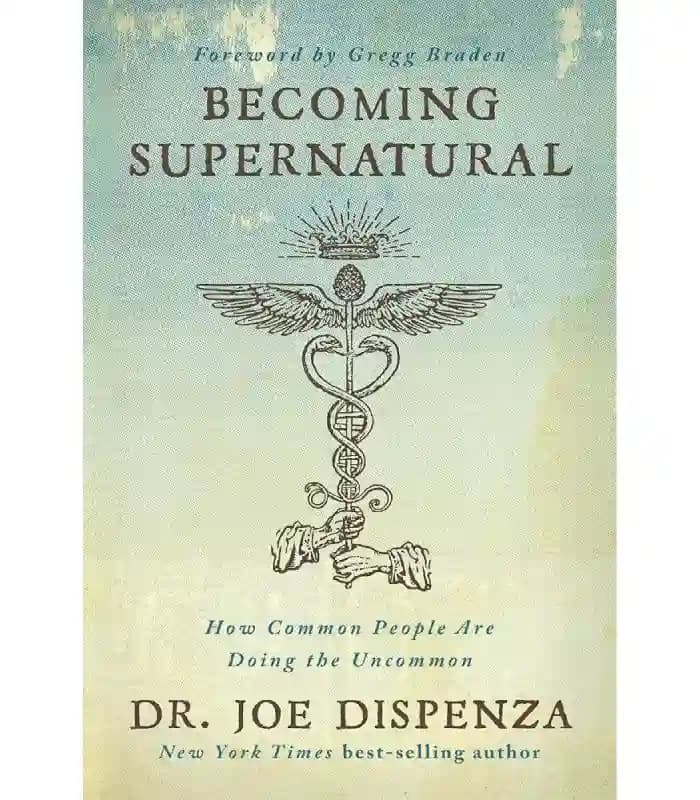 کتاب Becoming Supernatural (فراسوی طبیعی شدن) اثر Dr. Joe Dispenza | نسخه انگلیسی PDF