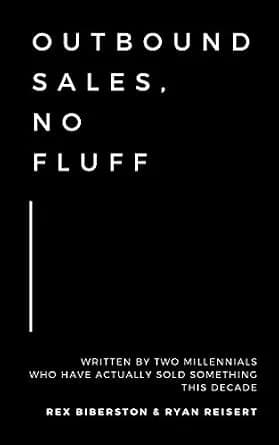 و دانلود نسخه کامل کتاب زبان اصلی Outbound Sales, No Fluff: Written by two millennials who have actually sold something this decade. | دانلود کتاب خارجی