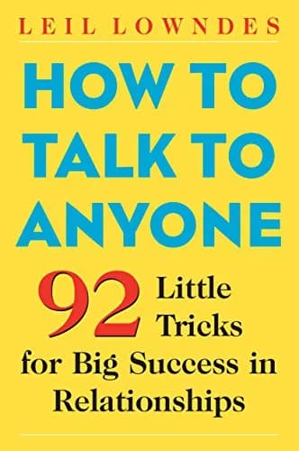 و دانلود نسخه کامل کتاب زبان اصلی How to Talk to Anyone: 92 Little Tricks for Big Success in Relationships Kindle Edition | دانلود کتاب خارجی