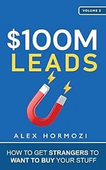 و دانلود نسخه کامل کتاب زبان اصلی $100M Leads: How to Get Strangers To Want To Buy Your Stuff | دانلود کتاب خارجی