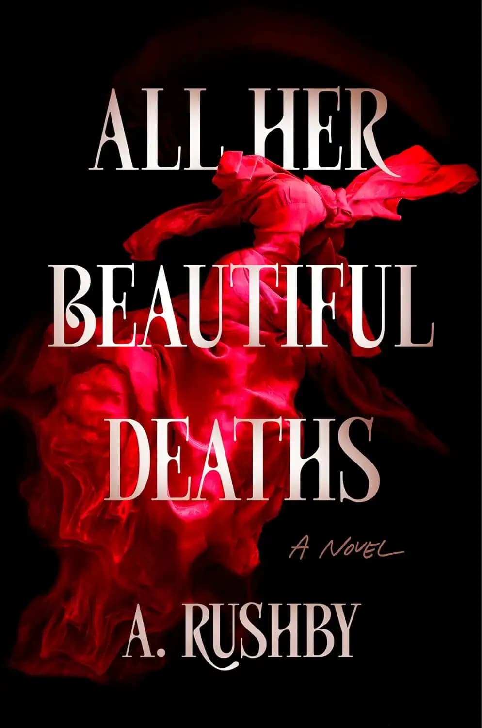 کتاب تمام مرگ‌های زیبای او (All Her Beautiful Deaths) نسخه انگلیسی PDF | ای. راشبای