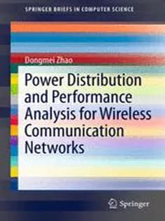 دانلود کتاب Power Distribution and Performance Analysis for Wireless Communication Networks