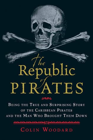 کتاب The Republic of Pirates: Being the True and Surprising Story of the Caribbean Pirates and the Man Who Brought Them Down نسخه انگلیسی PDF | Colin Woodard