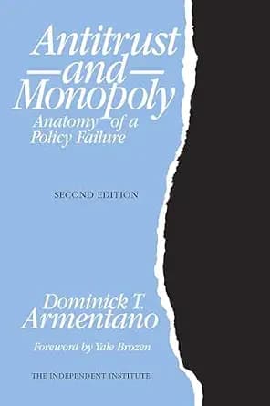 و دانلود نسخه کامل کتاب زبان اصلی Antitrust and Monopoly: Anatomy of a Policy Failure (Independent Studies in Political Economy) | دانلود کتاب خارجی