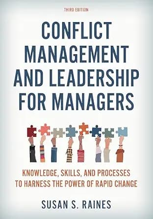 و دانلود نسخه کامل کتاب زبان اصلی Conflict Management and Leadership for Managers: Knowledge, Skills, and Processes to Harness the Power of Rapid Change | دانلود کتاب خارجی