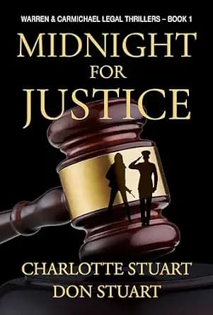 و دانلود نسخه کامل کتاب زبان اصلی Midnight for Justice: A Courtroom Drama Legal Mystery (Warren & Carmichael Legal Thrillers Book 1) | دانلود کتاب خارجی