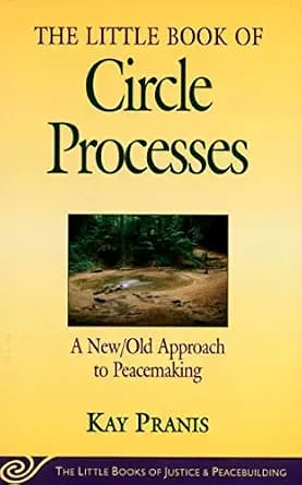 و دانلود نسخه کامل کتاب زبان اصلی Little Book of Circle Processes: A New/Old Approach To Peacemaking (Little Books of Justice & Peacebuilding) | دانلود کتاب خارجی