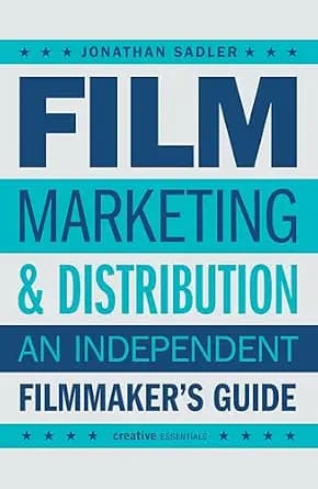 و دانلود نسخه کامل کتاب زبان اصلی Film Marketing and Distribution: An Independent Filmmaker’s Guide | دانلود کتاب خارجی