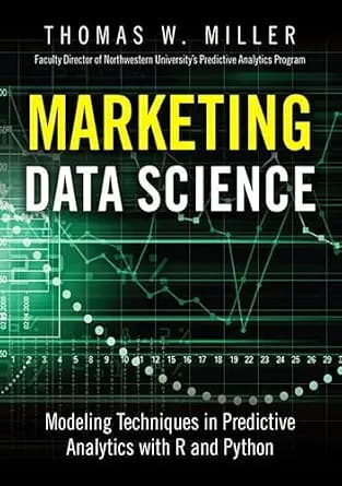 و دانلود نسخه کامل کتاب زبان اصلی Marketing Data Science: Modeling Techniques in Predictive Analytics with R and Python (FT Press Analytics) | دانلود کتاب خارجی
