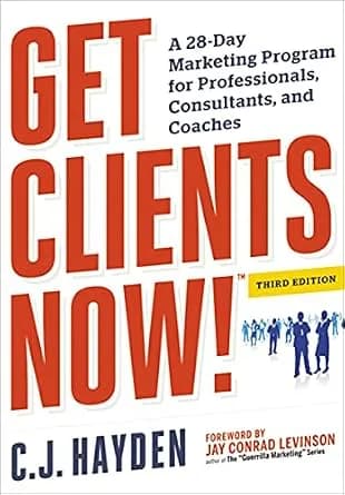و دانلود نسخه کامل کتاب زبان اصلی Get Clients Now! (TM): A 28-Day Marketing Program for Professionals, Consultants, and Coaches | دانلود کتاب خارجی