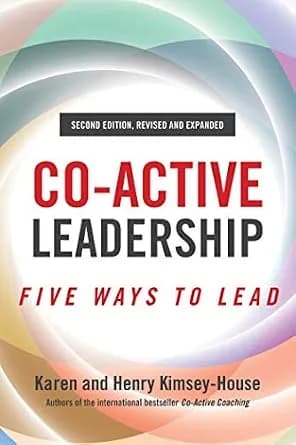 و دانلود نسخه کامل کتاب زبان اصلی Co-Active Leadership, Second Edition: Five Ways to Lead | دانلود کتاب خارجی