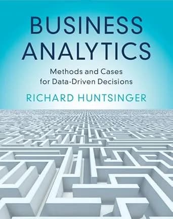 و دانلود نسخه کامل کتاب زبان اصلی Business Analytics: Methods and Cases for Data-Driven Decisions | دانلود کتاب خارجی