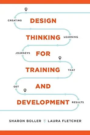 و دانلود نسخه کامل کتاب زبان اصلی Design Thinking for Training and Development: Creating Learning Journeys That Get Results | دانلود کتاب خارجی