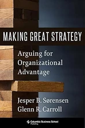 و دانلود نسخه کامل کتاب زبان اصلی Making Great Strategy: Arguing for Organizational Advantage | دانلود کتاب خارجی