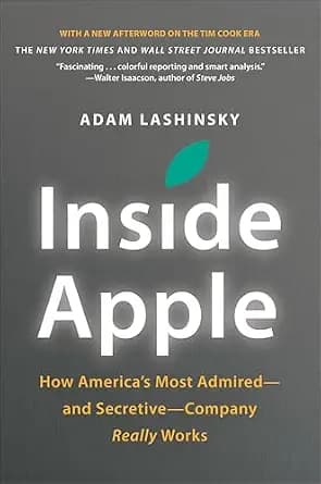 و دانلود نسخه کامل کتاب زبان اصلی Inside Apple: How America’s Most Admired—and Secretive—Company Really Works | دانلود کتاب خارجی