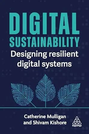 و دانلود نسخه کامل کتاب زبان اصلی Digital Sustainability: Designing Resilient Digital Systems | دانلود کتاب خارجی