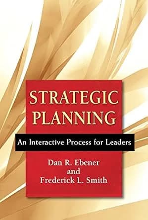 و دانلود نسخه کامل کتاب زبان اصلی Strategic Planning: An Interactive Process for Leaders | دانلود کتاب خارجی
