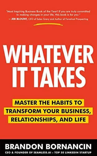 و دانلود نسخه کامل کتاب زبان اصلی Whatever It Takes: Master the Habits to Transform Your Business, Relationships, and Life Kindle Edition | دانلود کتاب خارجی