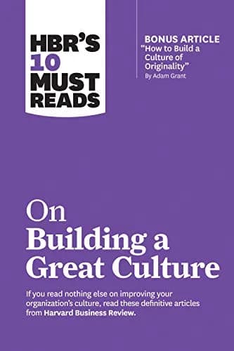 و دانلود نسخه کامل کتاب زبان اصلی HBR’s 10 Must Reads on Building a Great Culture (with bonus article “How to Build a Culture of Originality” by Adam Grant) (HBR’s 10 Must Reads) Kindle Edition |